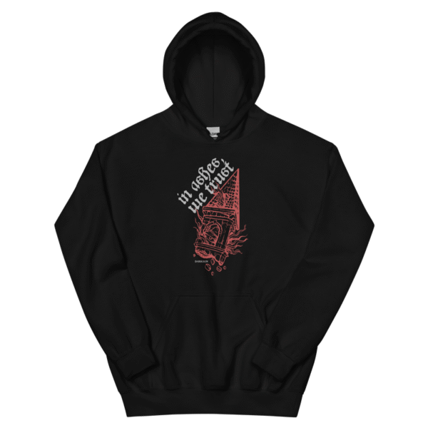In Ashes We Trust BK hoodie