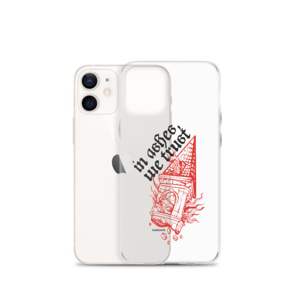 In Ashes We Trust Clear Case for iPhone® - Image 9