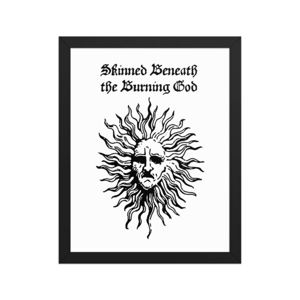 Skinned Beneath the Burning God Framed Poster - Image 4